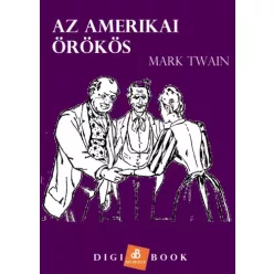 Mark Twain - Az amerikai örökös (e-könyv)