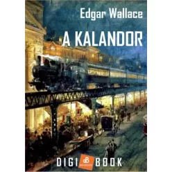 Edgar Wallace - A kalandor (e-könyv)