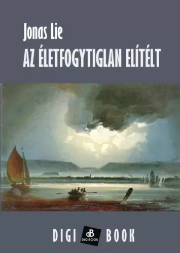 Jonas Lie - Az életfogytiglan elítélt (e-könyv)