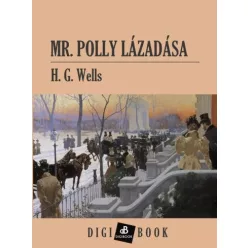 H. G. Wells - Mr. Polly lázadása (e-könyv)