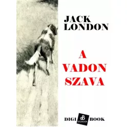 Jack London - A vadon szava (e-könyv)