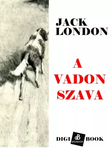 Jack London - A vadon szava (e-könyv)
