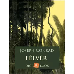 Joseph Conrad - Félvér (e-könyv)