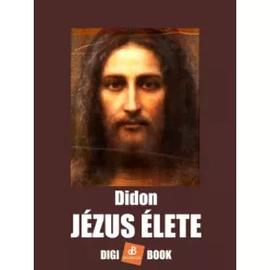Henri Didon - Jézus élete (e-könyv)