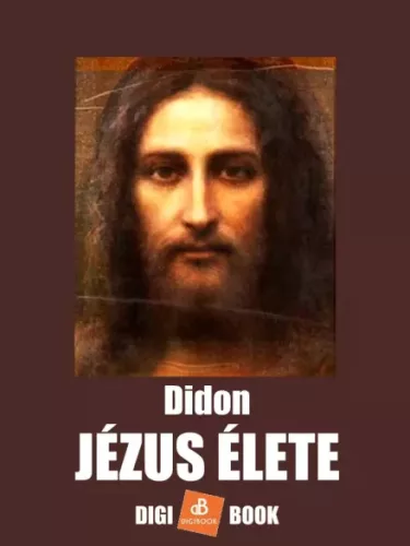 Henri Didon - Jézus élete (e-könyv)