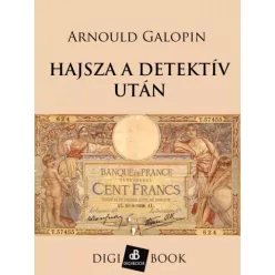 Arnould Galopin - Hajsza a detektív után (e-könyv)