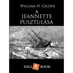 William Gilder - A Jeannette pusztulása (e-könyv)