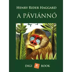 Henry Rider Haggard - A páviánnő (e-könyv)