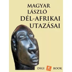   Magyar László - Magyar László dél-afrikai utazásai (e-könyv)