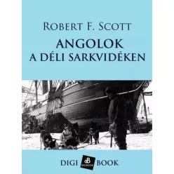 Robert Scott - Angolok a déli sarkvidéken (e-könyv)