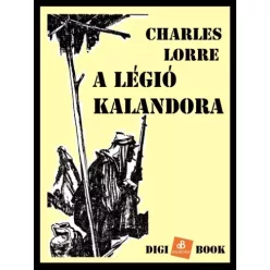 Lorre Charles - A légió kalandora (e-könyv)