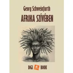 Georg Schweinfurth - Afika szívében (e-könyv)
