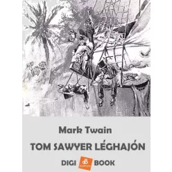 Mark Twain - Tom Sawyer léghajón (e-könyv)