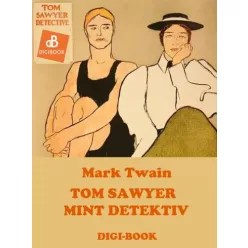 Mark Twain - Tom Sawyer mint detektív (e-könyv)
