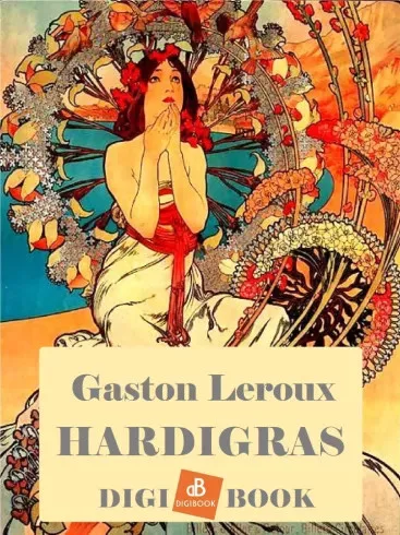 Gaston Leroux - Hardigras (e-könyv)