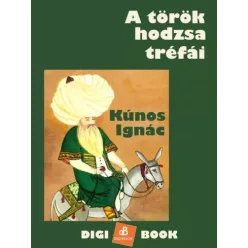 Kúnos Ignác - A török hodzsa tréfái (e-könyv)