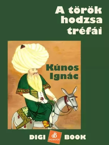 Kúnos Ignác - A török hodzsa tréfái (e-könyv)
