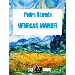 Pedro Alarcón - Venegas Manuél (e-könyv)