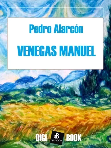 Pedro Alarcón - Venegas Manuél (e-könyv)