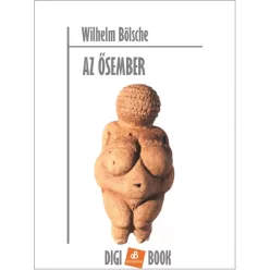 Wilhelm Bölsche - Az ősember (e-könyv)