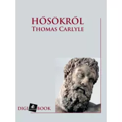 Thomas Carlyle - Hősökről (e-könyv)