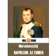 Dmitrij Szergejevics Mereskovszkij - Napóleon, az ember (e-könyv)