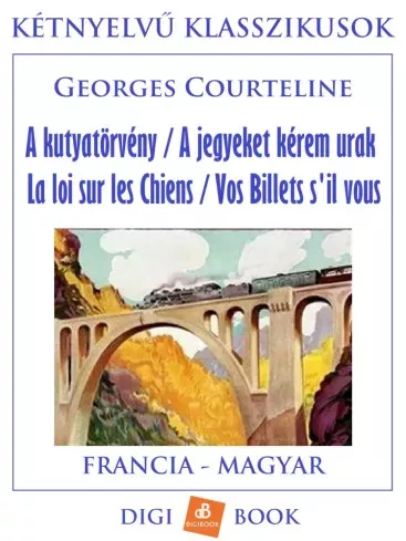 Georges Courteline - A kutyatörvény (e-könyv)