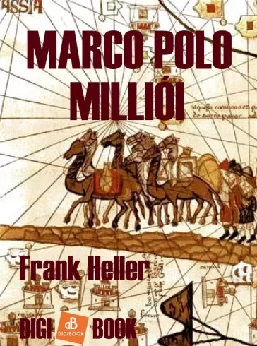 Frank Heller - Marco Polo milliói (e-könyv)