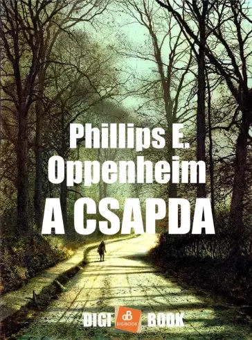 Edward Phillips Oppenheim - A csapda (e-könyv)