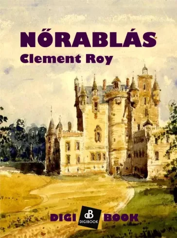 Clement Roy - Nőrablás (e-könyv)