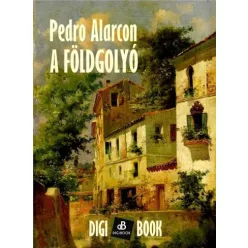 Pedro Alarcón - A földgolyó (e-könyv)