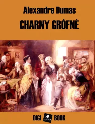 Alexandre Dumas - Charny grófné (e-könyv)