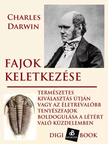 Charles Darwin - Fajok keletkezése természetes kiválogatódás útján (e-könyv)