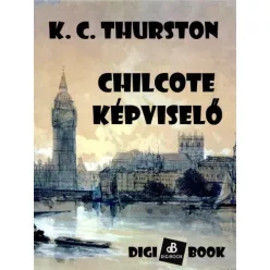 Katherine Cecil Thurston - Chilcote képviselő (e-könyv)