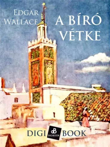 Edgar Wallace - A bíró vétke (e-könyv)