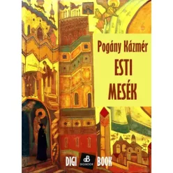 Pogány Kázmér - Esti mesék (e-könyv)