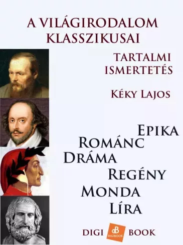 Kéky Lajos - A világirodalom klasszikusai tartalmi ismertetésben (e-könyv)