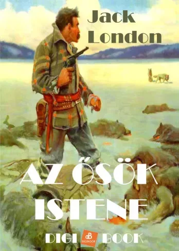 Jack London - Az ősök istene (e-könyv)