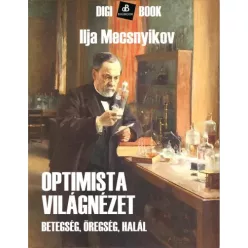 Ilja Mecsnyikov - Optimista világnézet (e-könyv)