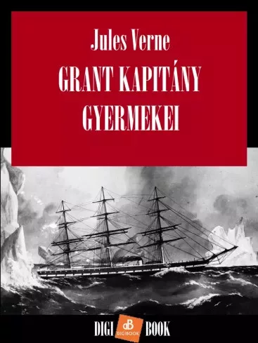 Jules Verne - Grant kapitány gyermekei (e-könyv)