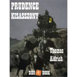 Thomas Bailly Aldrich - Prudence kisasszony (e-könyv)
