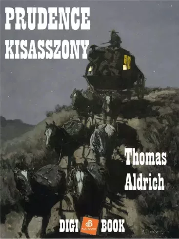 Thomas Bailly Aldrich - Prudence kisasszony (e-könyv)