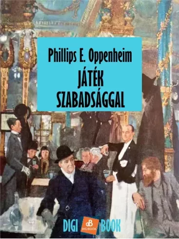 Philipp Oppenheim - Játék szabadsággal (e-könyv)