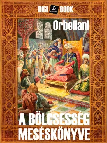 Szulhan-Szaba Orbeliani - A bölcsesség meséskönyve (e-könyv)