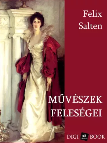 Felix Salten - Művészek feleségei (e-könyv)