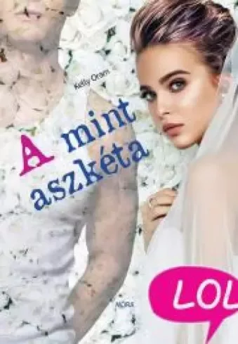 Kelly Oram - A mint aszkéta (e-könyv)