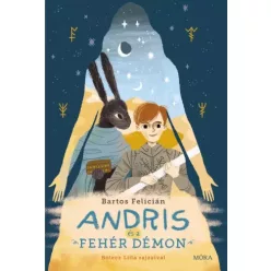 Bartos Felicián - Andris és a Fehér Démon (e-könyv)