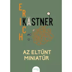Erich Kästner - Az eltűnt miniatűr (e-könyv)