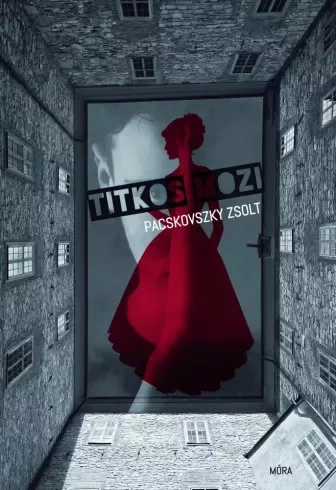 Pacskovszky Zsolt - Titkos mozi (e-könyv)
