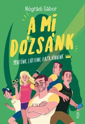 Nógrádi Gábor - A mi Dózsánk (e-könyv)